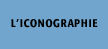 L'iconographie